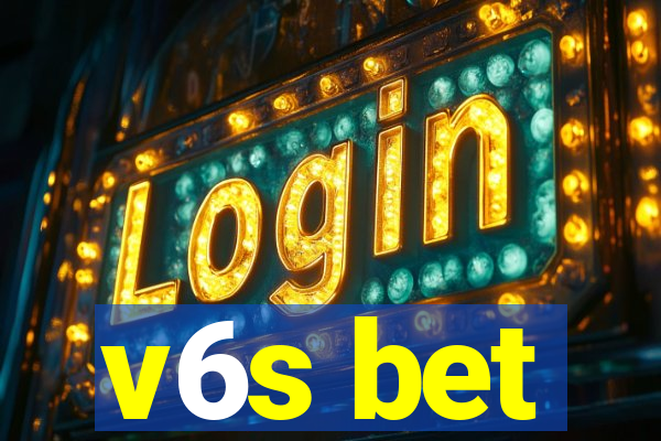 v6s bet